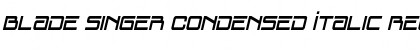 Blade Singer Condensed Italic Regular Font