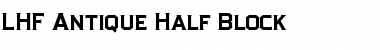 LHF Antique Half Block Regular Font