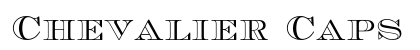 Chevalier Caps BQ Regular Font Chevalier Caps BQ Regular Font Preview