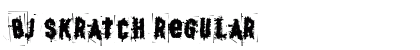 BJ SKRATCH Regular Font BJ SKRATCH Regular Font Preview