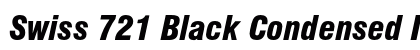 Swiss 721 Black Condensed Italic Font Swiss 721 Black Condensed Italic Font Preview