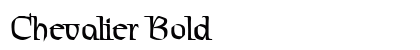 Chevalier Bold Font Chevalier Bold Font Preview