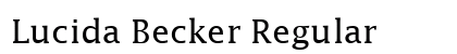 Lucida Becker Regular Font Lucida Becker Regular Font Preview