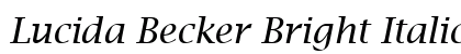 Lucida Becker Bright Italic Font Lucida Becker Bright Italic Font Preview