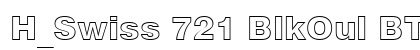 H_Swiss 721 BlkOul BT Regular Font H_Swiss 721 BlkOul BT Regular Font Preview